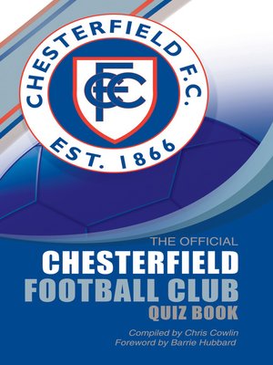 cover image of The Official Chesterfield Football Club Quiz Book
